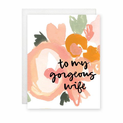 To My Gorgeous Wife Card